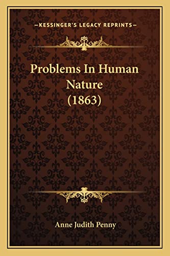 Problems In Human Nature (1863)