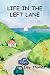 Life in the Left Lane