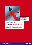 Fallstudien Personallmgmt.: Entscheidungen treffen, Konzepte entwickeln, Strategien aufbauen (Pearson Studium - Economic BWL)