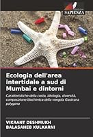 Ecologia dell'area intertidale a sud di Mumbai e dintorni: Caratteristiche della costa, idrologia, diversità, composizione biochimica della vongola Gastrana polygona (Italian Edition) 6206818179 Book Cover