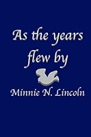 As The Years Flew By 1549941445 Book Cover