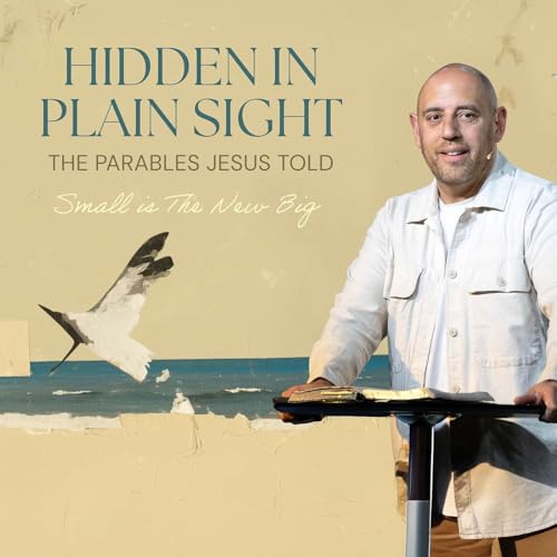 Small Is The New Big | Hidden In Plain Sight | Pastor Matt Whitlock | Capo Beach Church