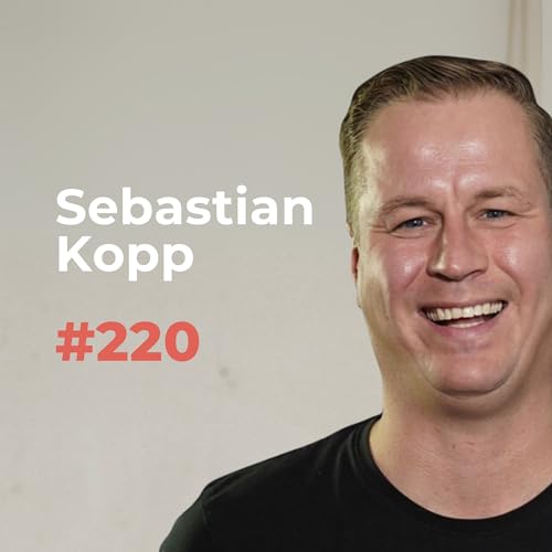 #220: Aus der Privatinsolvenz zum Immobilien-Million&auml;r | Sebastian Kopp