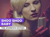 Shoo Shoo Baby in the Style of The Andrews Sisters