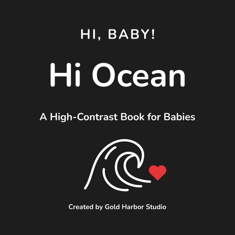 Hi Ocean: A High-Contrast Visual Book for Newborns and Infants