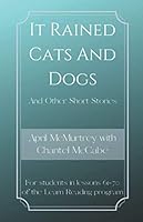 It Rained Cats and Dogs: For students in lessons 61-70 of the Learn Reading program 1660890764 Book Cover