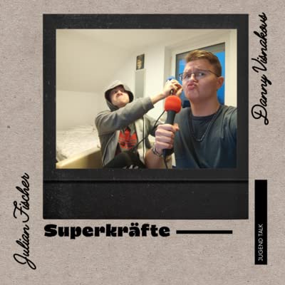 Jugend Talk - Superkräfte (RuFizT)