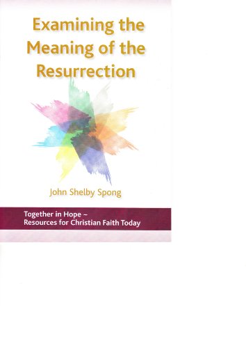Examining the Meaning of the Resurrection (Together in Hope -