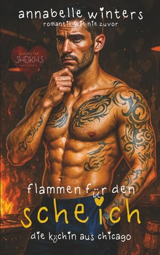 Flammen für den Scheich: Die Köchin aus Chicago (Kurvige Frauen für Scheichs: Heiße Königliche Milliardär-Romantikromane, Band 2)