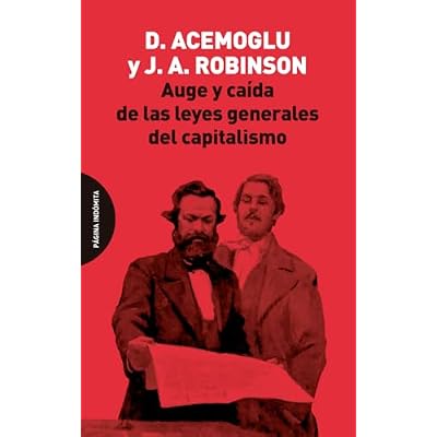 Auge y ca&iacute;da de las leyes generales del capitalismo