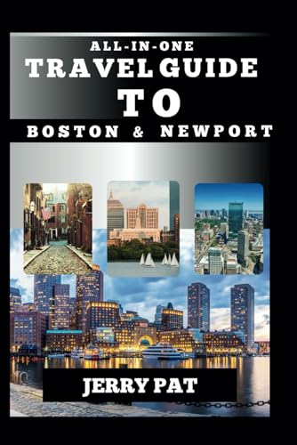 Independently Published Pat, Jerry All-In-One Travel Guide To Boston And Newport cover