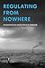 Regulating from Nowhere: Environmental Law and the Search for Objectivity