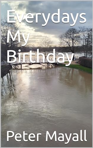 Everydays My Birthday (English Edition)