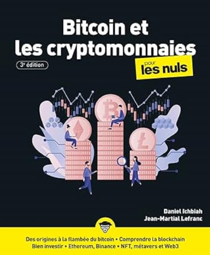 Bitcoin et les cryptomonnaies pour les Nuls: Livre sur la...