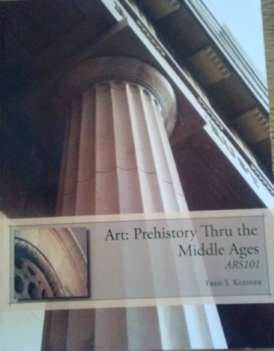 Art: Prehistory Thru the Middle Ages ARS101 Cus... 1424077826 Book Cover