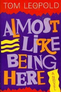Hardcover Almost Like Being Here Book