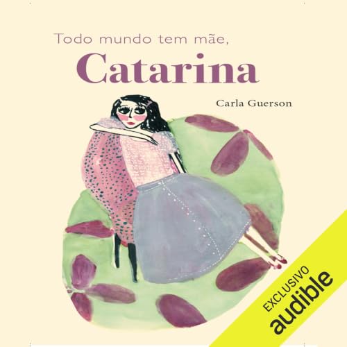 Diseño de la portada del título Todo mundo tem m&atilde;e, Catarina
