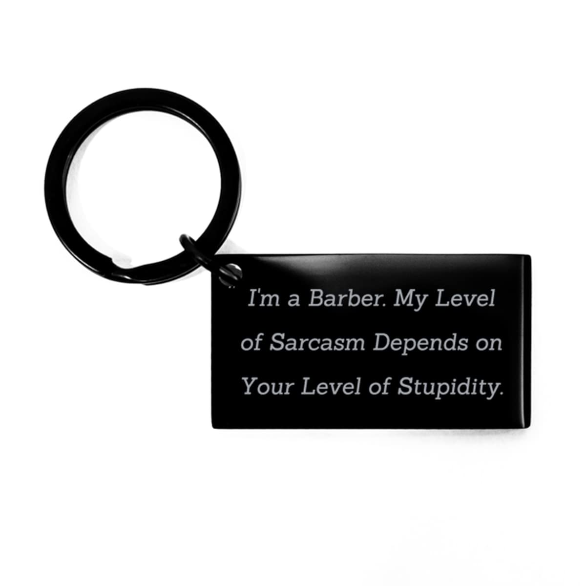 Barber Gifts for Coworkers, I'm a Barber. My Level of Sarcasm Depends on Your Level, Beautiful Barber Keychain, from Colleagues, Haircut, Hairstyle, Beard, Mustache, Razor, Clippers, Scissors,