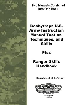 Boobytraps U.S. Army Instruction Manual Tactics, Techniques, and Skills Plus Ranger Skills Handbook