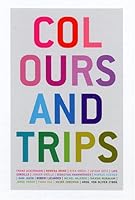 Colours And Trips (English and German Edition) 3865880525 Book Cover