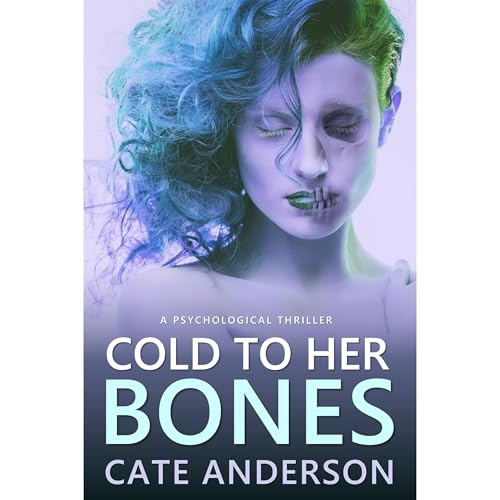Cold to Her Bones by Cate Anderson episode artwork