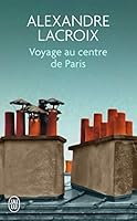 Voyage au centre de Paris 2081290308 Book Cover