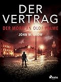 Der Vertrag - Der Mord an Olof Palme