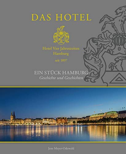 DAS HOTEL VIER JAHRESZEITEN: GESCHICHTE UND GESCHICHTEN