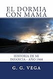  El dormia con mamá (Spanish Edition)