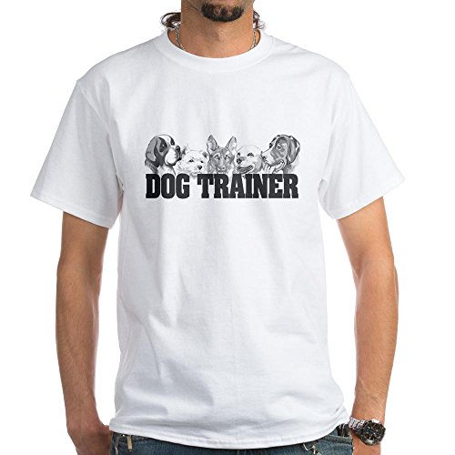 CafePress Dog Trainer White T-Shirt 100% Cotton T-Shirt, White