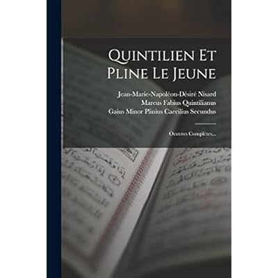 Quintilien Et Pline Le Jeune