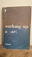 Working up a part;: A manual for the beginning actor B0007DNLNS Book Cover