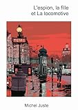  L\'espion, la fille et La locomotive
