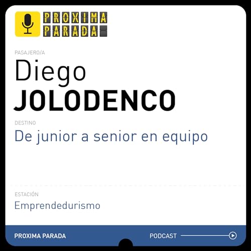 De junior a senior en equipo - Diego Jolodenco