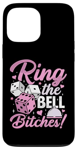 Ring The Bell Bitchs! Funny Bunco Game Night ���f�B�[�X �X�}�z�P�[�X iPhone 13 Pro Max �p