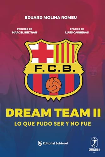 Dream Team Ii: Lo Que Pudo Ser Y No Fue