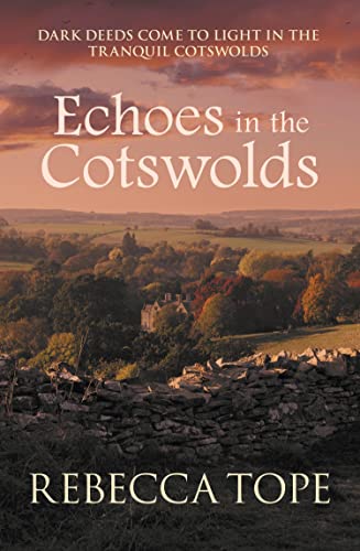 Echoes in the Cotswolds: The engrossing cozy crime series
