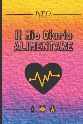 Il Mio Diario Alimentare: Agenda Alimentare e Attività Giornaliere 90 Giorni da Compilare.