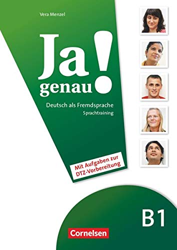 Ja genau! - Deutsch als Fremdsprache - B1: Band 1 und 2: Sprachtraining DaZ mit Differenzierungsmate Ja genau! - Deutsch als Fremdsprache - B1: Band 1 und 2: Sprachtraining DaZ mit Differenzierungsmate