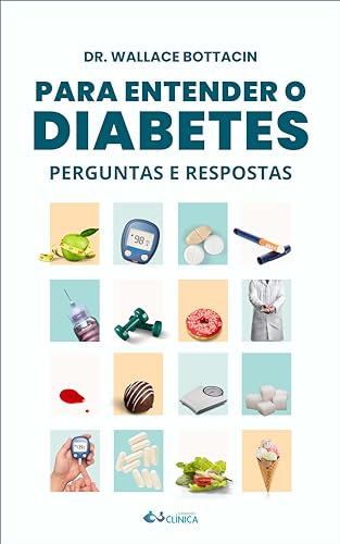 Para entender o Diabetes: Perguntas e respostas
