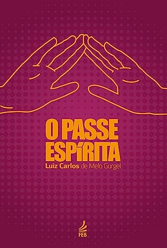 O passe espírita: