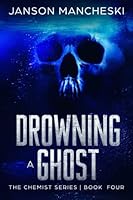 Drowning a Ghost: A Cale Van Waring Adventure 1950316092 Book Cover