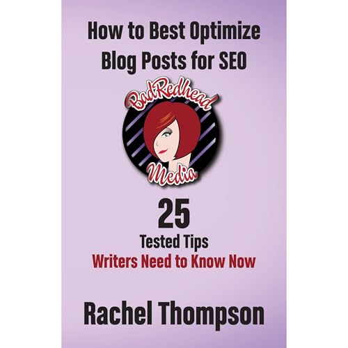 BadRedhead Media: How to Best Optimize Blog Posts for SEO by Rachel Thompson episode artwork