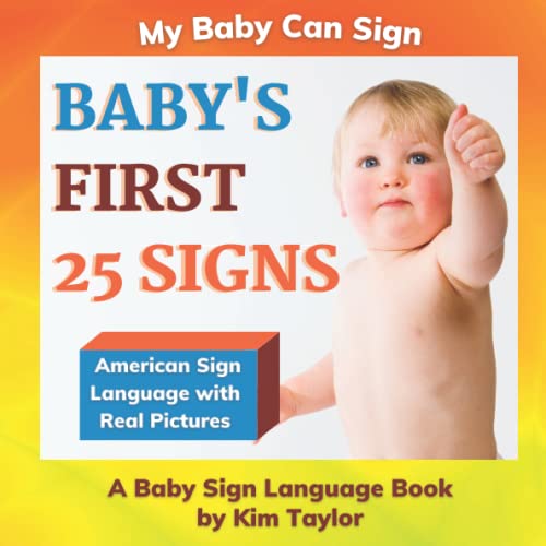Image of Baby's First 25 Signs: A Baby Sign Language Book (My Baby Can Sign)