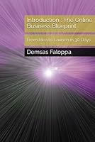 Introduction to The Online Business Blueprint: From Idea to Launch in 30 Days 9914493882 Book Cover