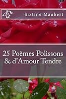25 POEMES POLISSONS et D'Amour Tendre 1517054621 Book Cover