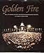 Golden Fire the Anniversary Book of the Oregon Shakespeare Festival