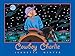 Cowboy Charlie: The Story of Charles M. Russell