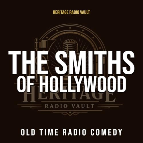 『The Smiths of Hollywood &ndash; Old Time Radio Comedy (OTR)』のカバーアート