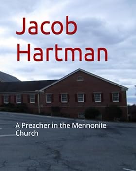 Paperback Jacob Hartman: A Preacher in the Mennonite Church Book